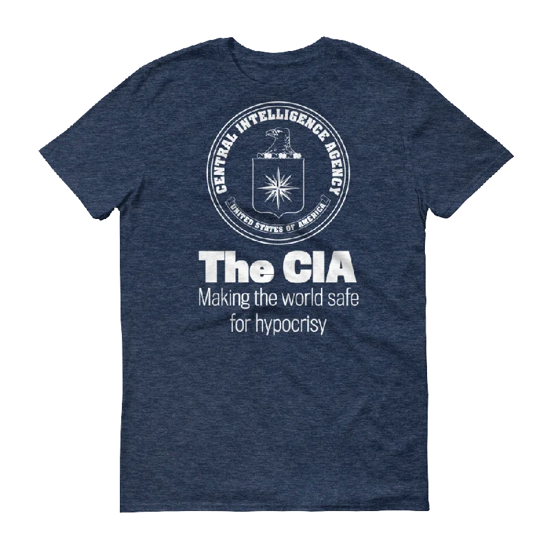 Weekend Style CIA Making the World Safe for Hypocrisy T-Shirt