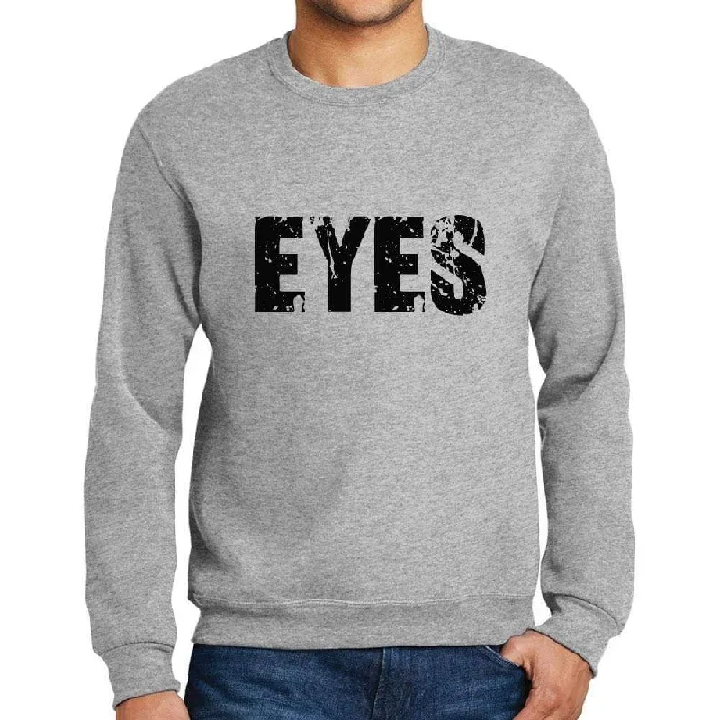 Elegant And Simple Men's Printed Graphic Sweatshirt Popular Words EYES Grey Marl
