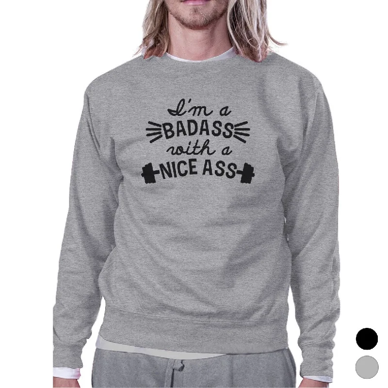 Luxury Temperament Bad Nice Ass Unisex Crewneck Sweatshirt Funny Graphic Pullover Gift