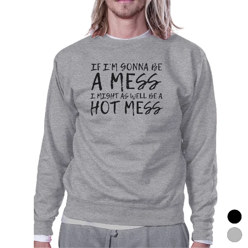 Light And Breathable Hot Mess Unisex Crewneck Sweatshirt Funny Workout Pullover Gifts