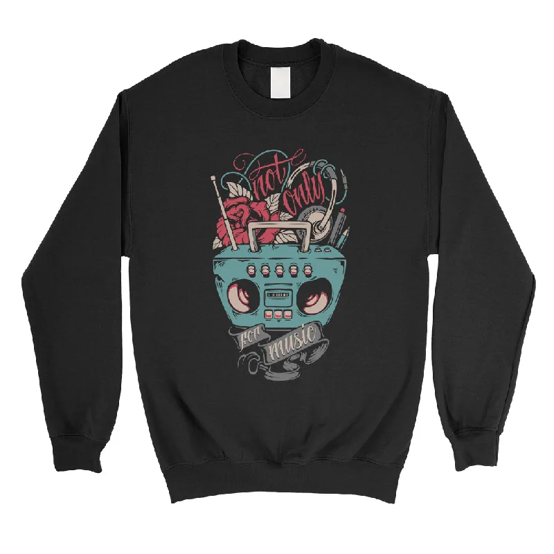 Casual Comfort Not Only For Music Unisex Crewneck Sweatshirt