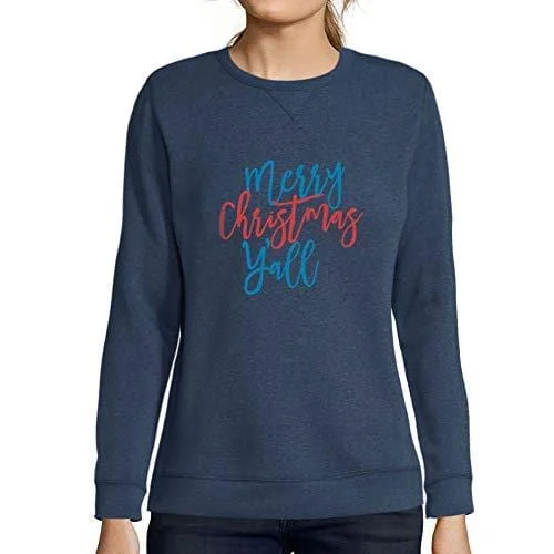 Fresh And Elegant Ultrabasic - Femme Graphique Merry Christmas Y'all Sweatshirt Action de Grâces Xmas Cadeau Idées Tee Denim Fresh And Elegant Ultrabasic - Femme Graphique Merry Christmas Y'all Sweatshirt Action de Grâces Xmas Cadeau Idées Tee Denim