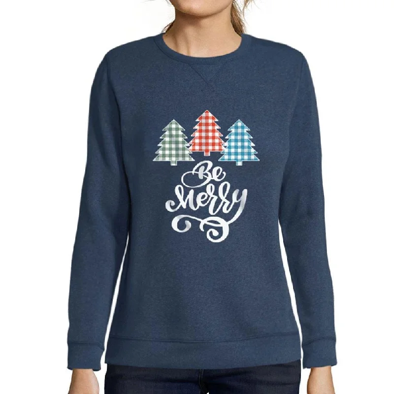 Layered Comfort ULTRABASIC - Graphic Women's Be Merry Christmas Sweatshirt Xmas Gift Ideas Denim Layered Comfort ULTRABASIC - Graphic Women's Be Merry Christmas Sweatshirt Xmas Gift Ideas Denim