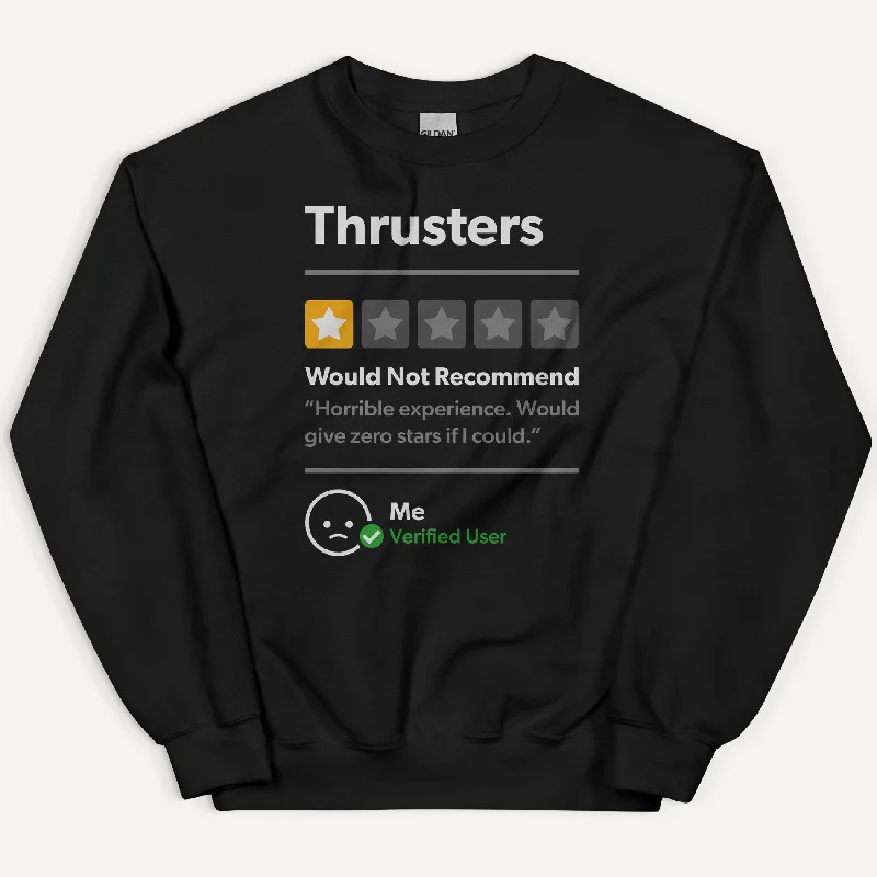 Street Fashion Thrusters 1 Star Would Not Recommend Sweatshirt