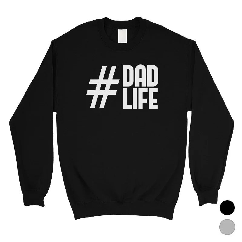 Elegant Wear Hashtag Dad Life Mens/Unisex Fleece Sweatshirt