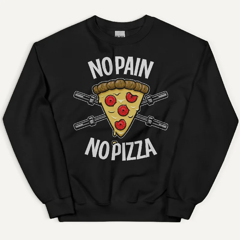 Classic Style No Pain No Pizza Sweatshirt