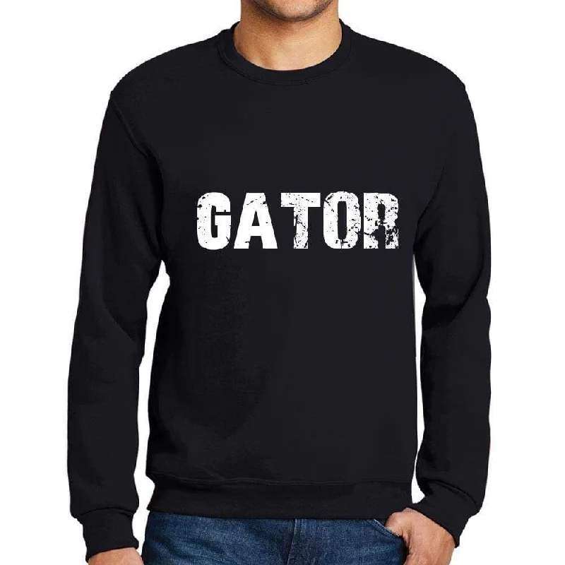 Cozy Fit Wear Men's Printed Graphic Sweatshirt Popular Words GATOR Deep Black